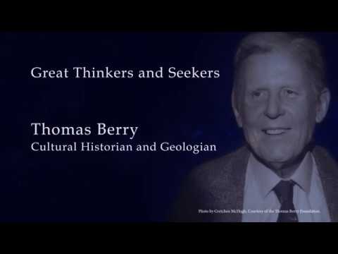 Thomas Berry | Cultural Historian and Geologian